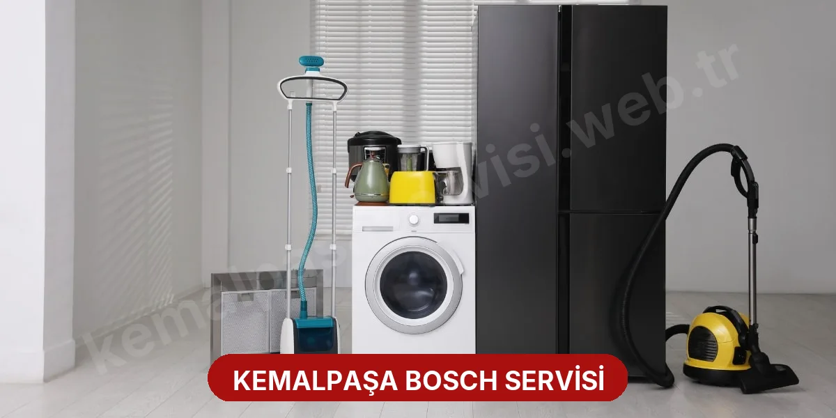 Kemalpaşa Bosch Servisi
