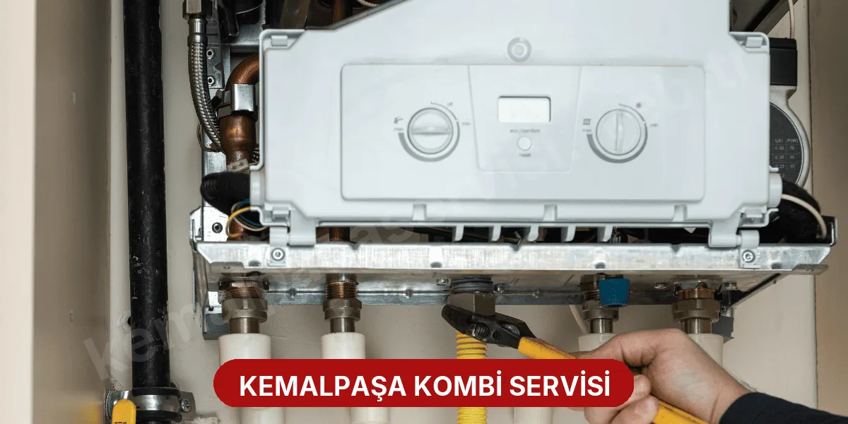 Kemalpaşa Kombi Servisi
